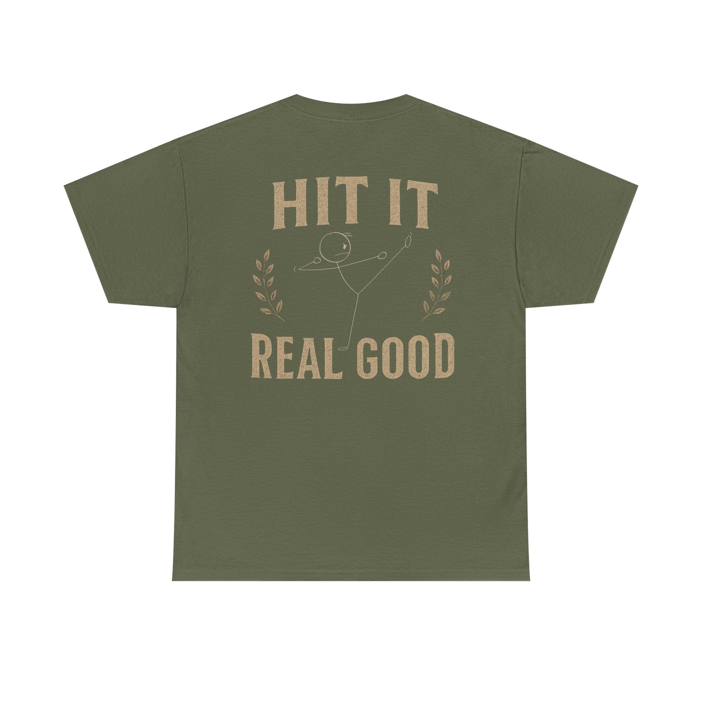 Hit it real good design