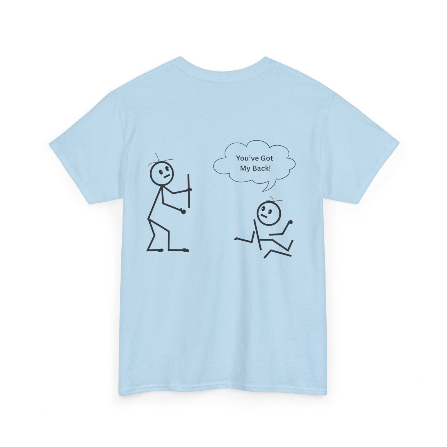 You've Got My Back Funny Humor Tee