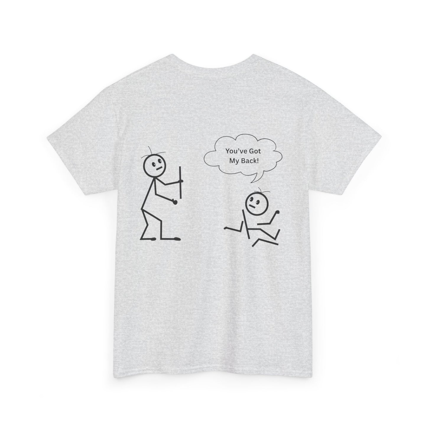 You've Got My Back Funny Humor Tee