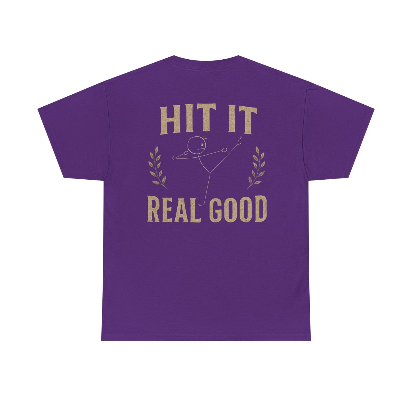 Hit it real good design