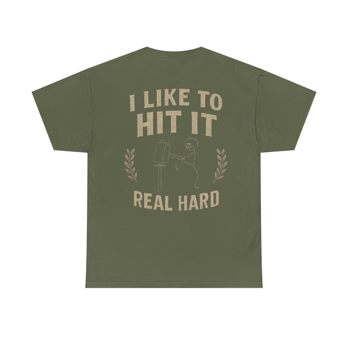 Hit it Real Hard Design