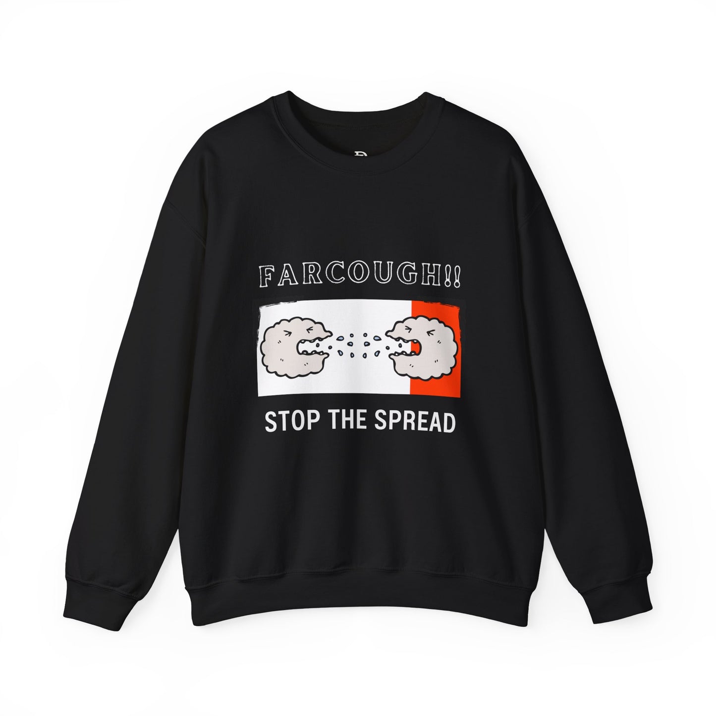 Funny Far Cough Sweatshirt