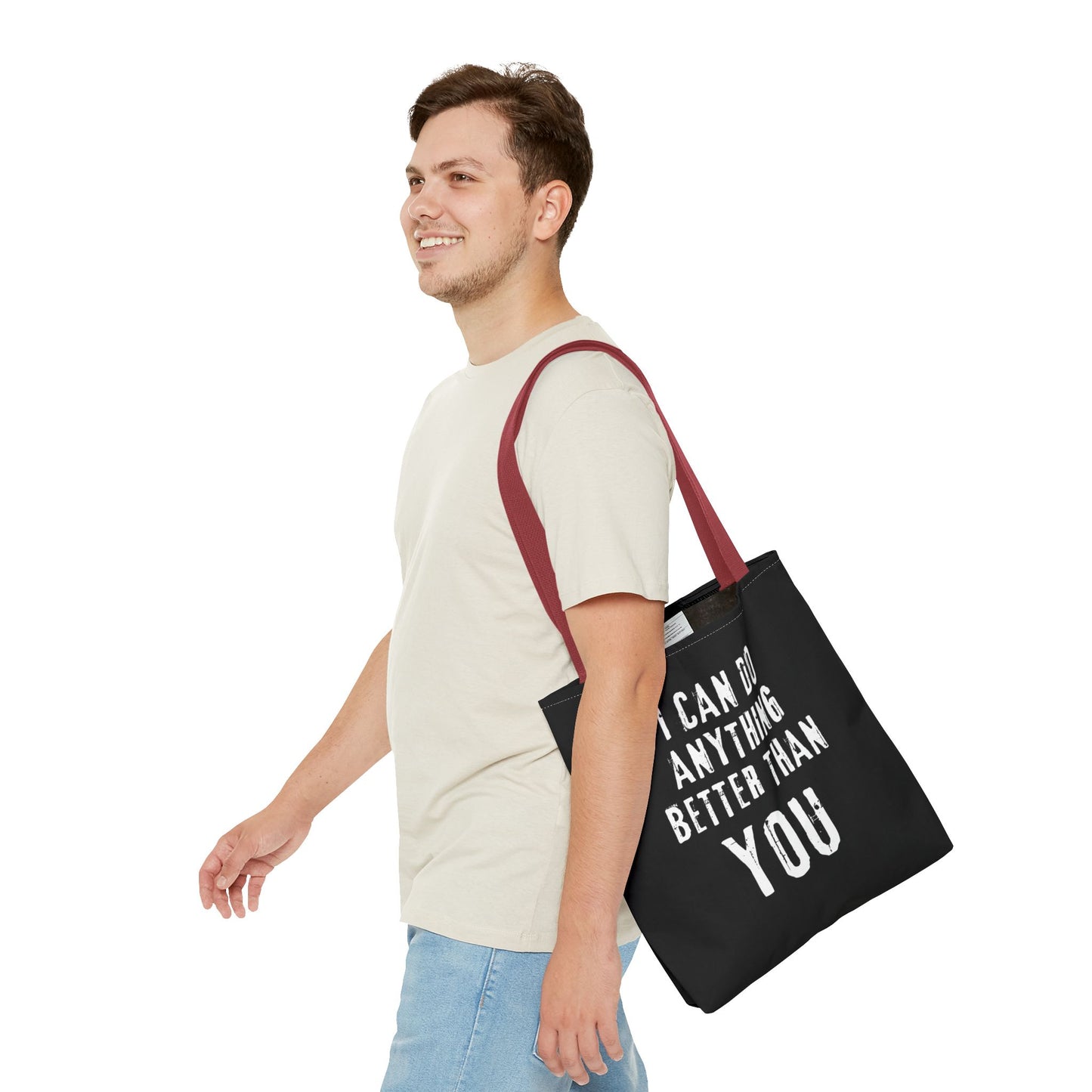 "I Can Do Anything Better Than You" Tote Bag - Perfect for Gifts and Everyday Use