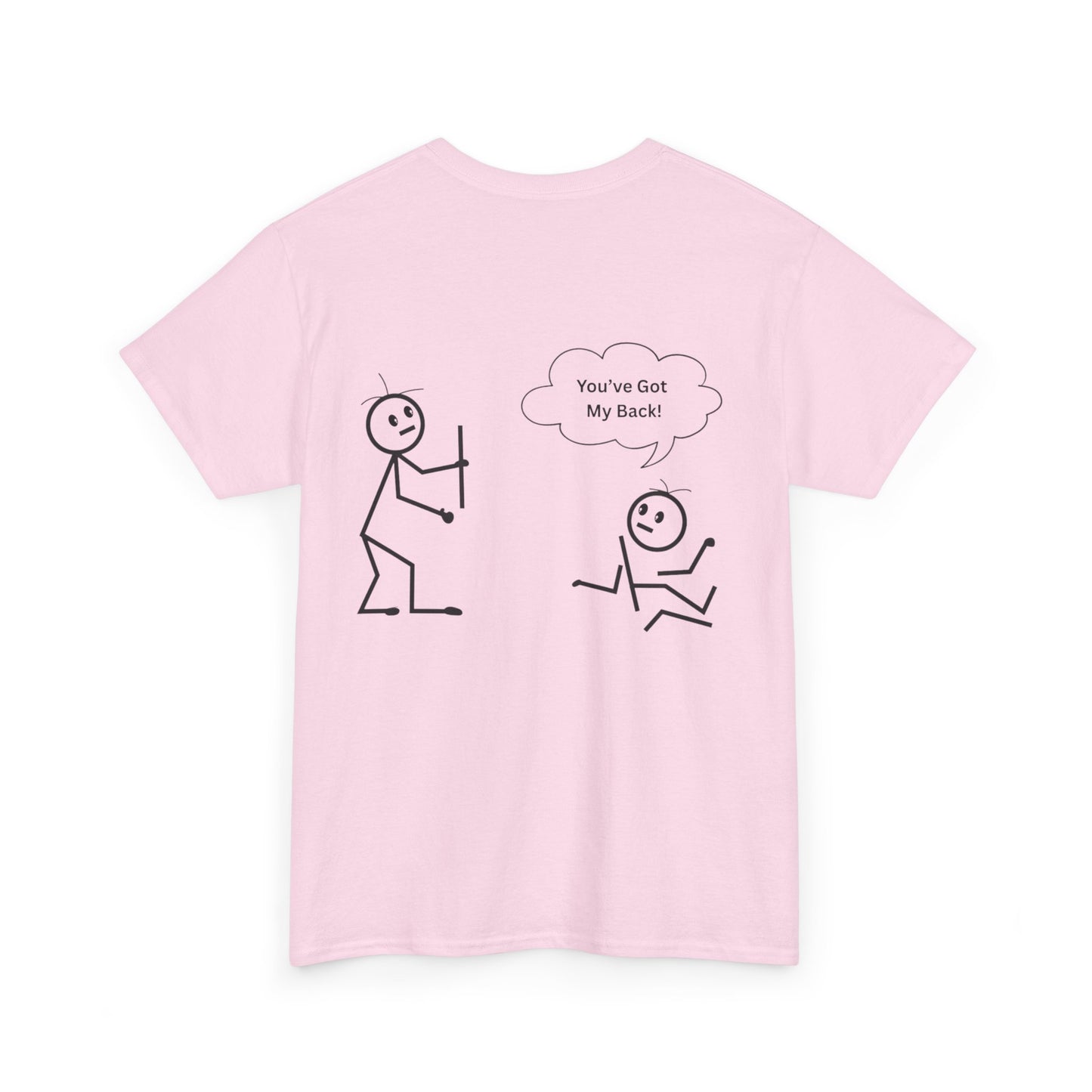You've Got My Back Funny Humor Tee