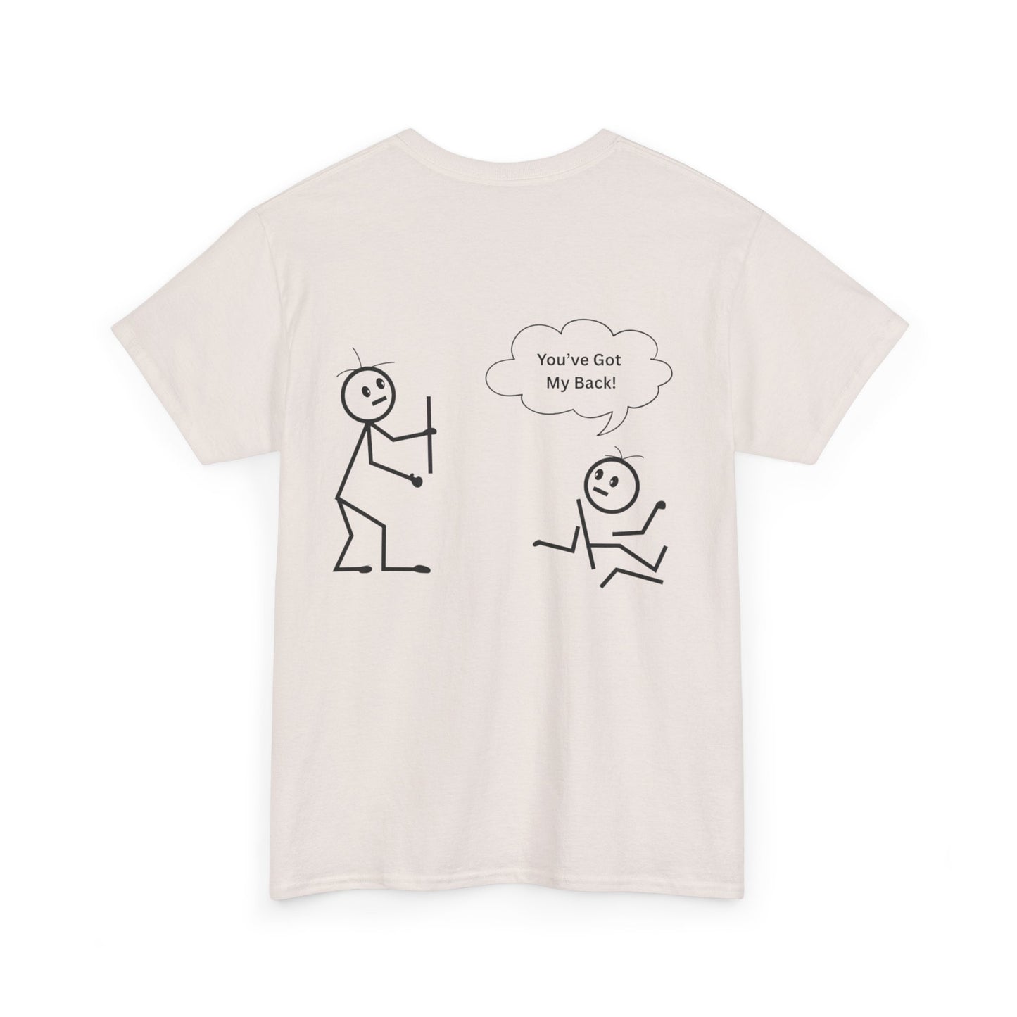 You've Got My Back Funny Humor Tee