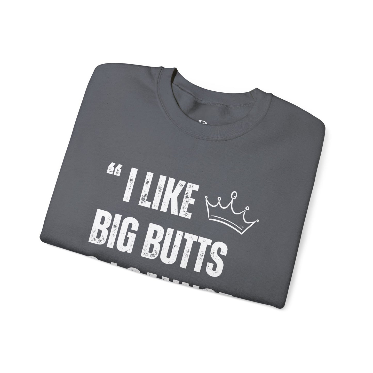 I Like Big Butts & I Cannot Lie'