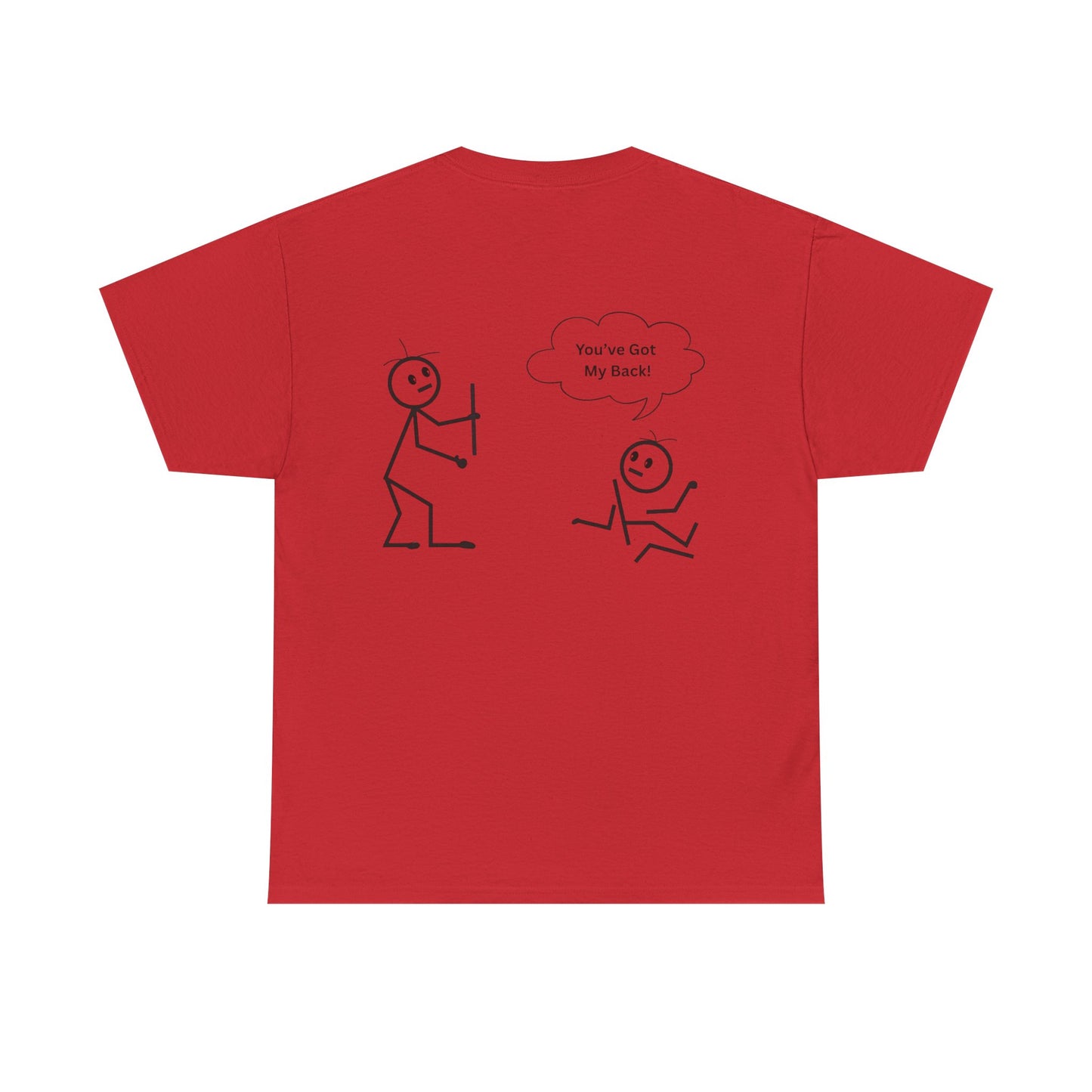 You've Got My Back Funny Humor Tee