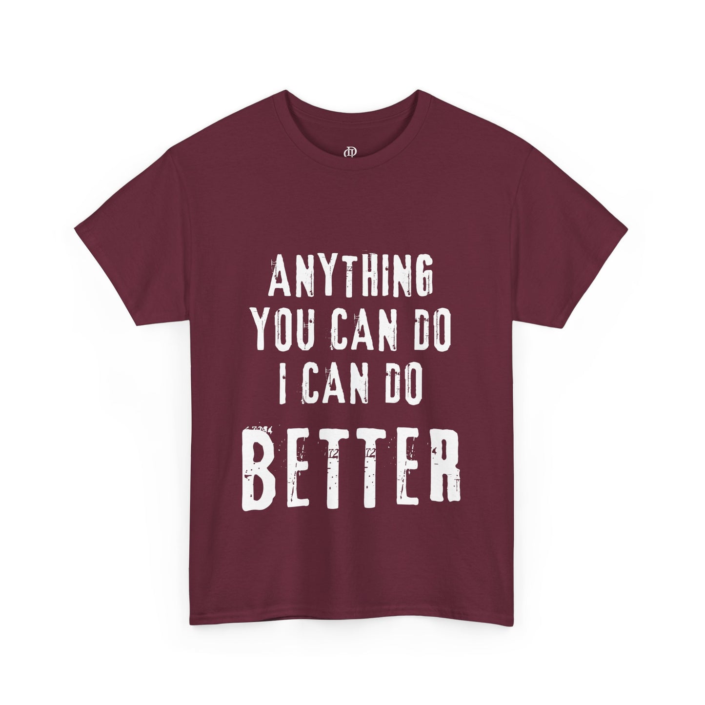 Anything you can do