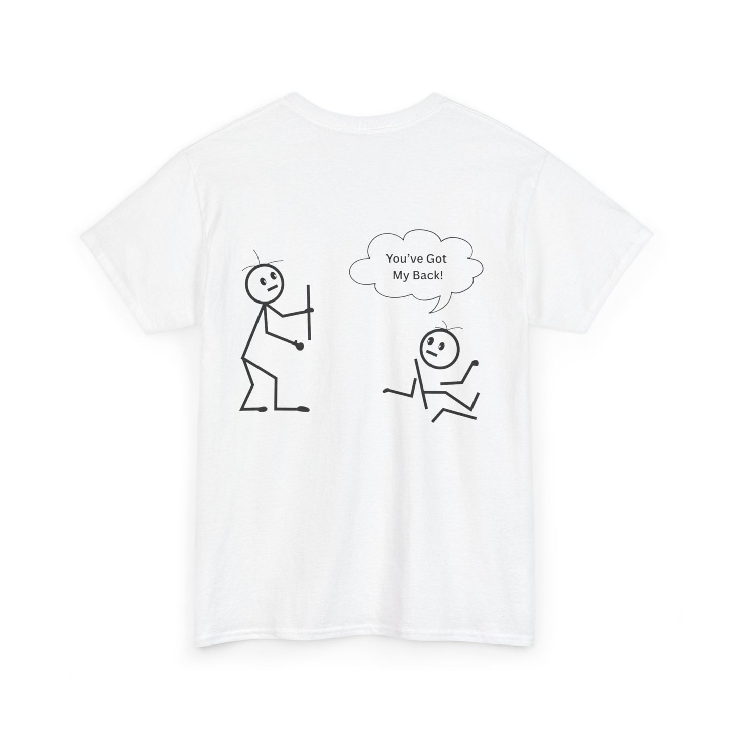 You've Got My Back Funny Humor Tee