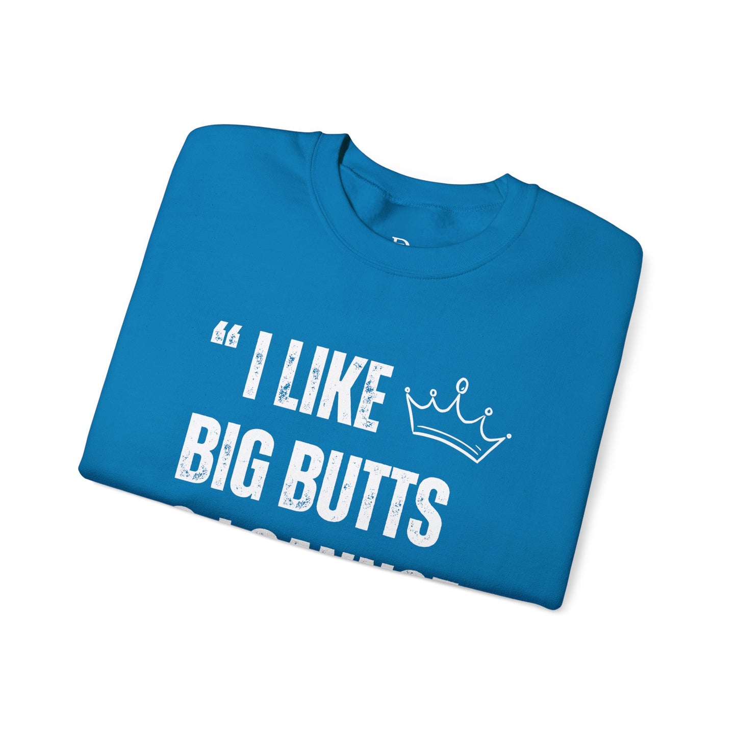 I Like Big Butts & I Cannot Lie'