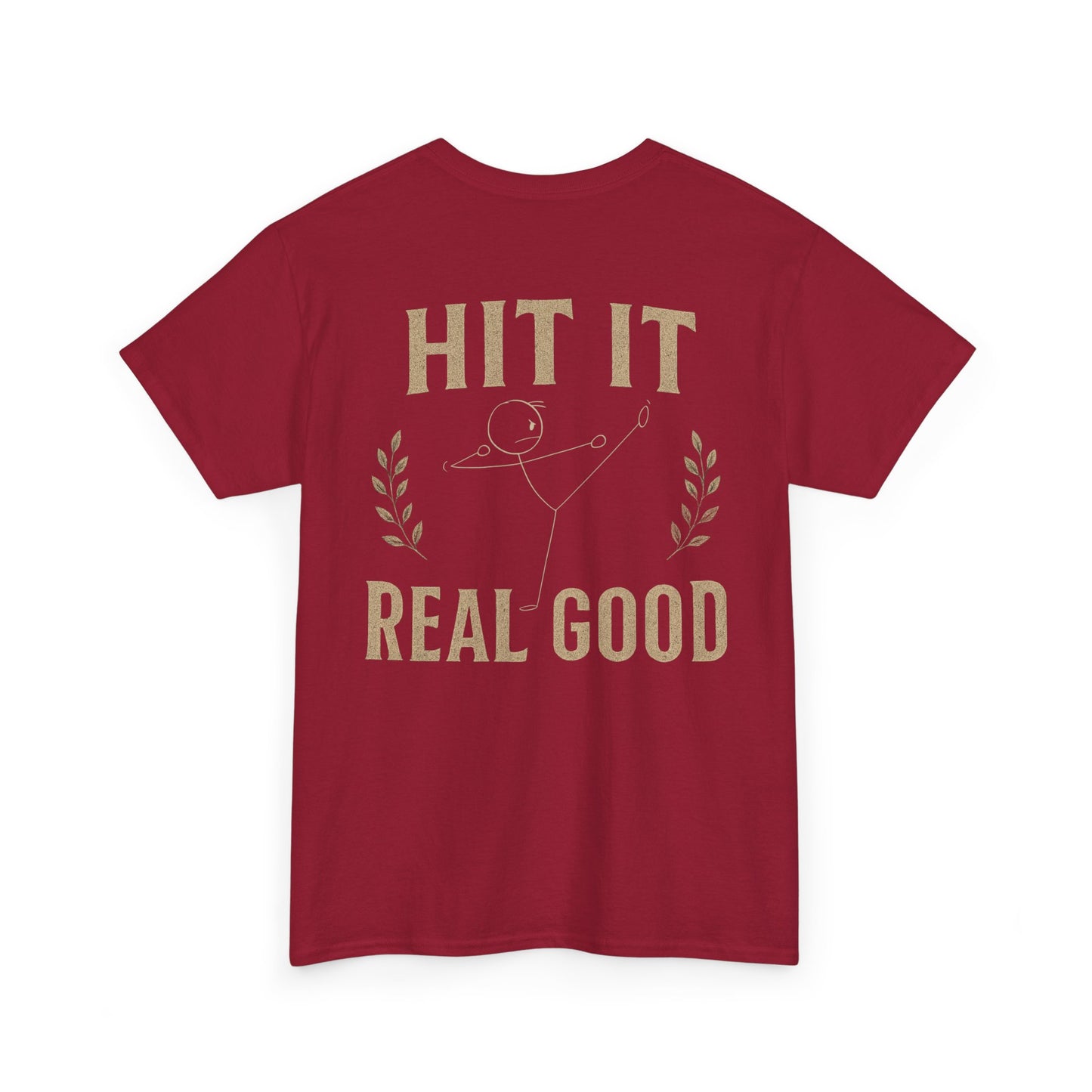 Hit it real good design