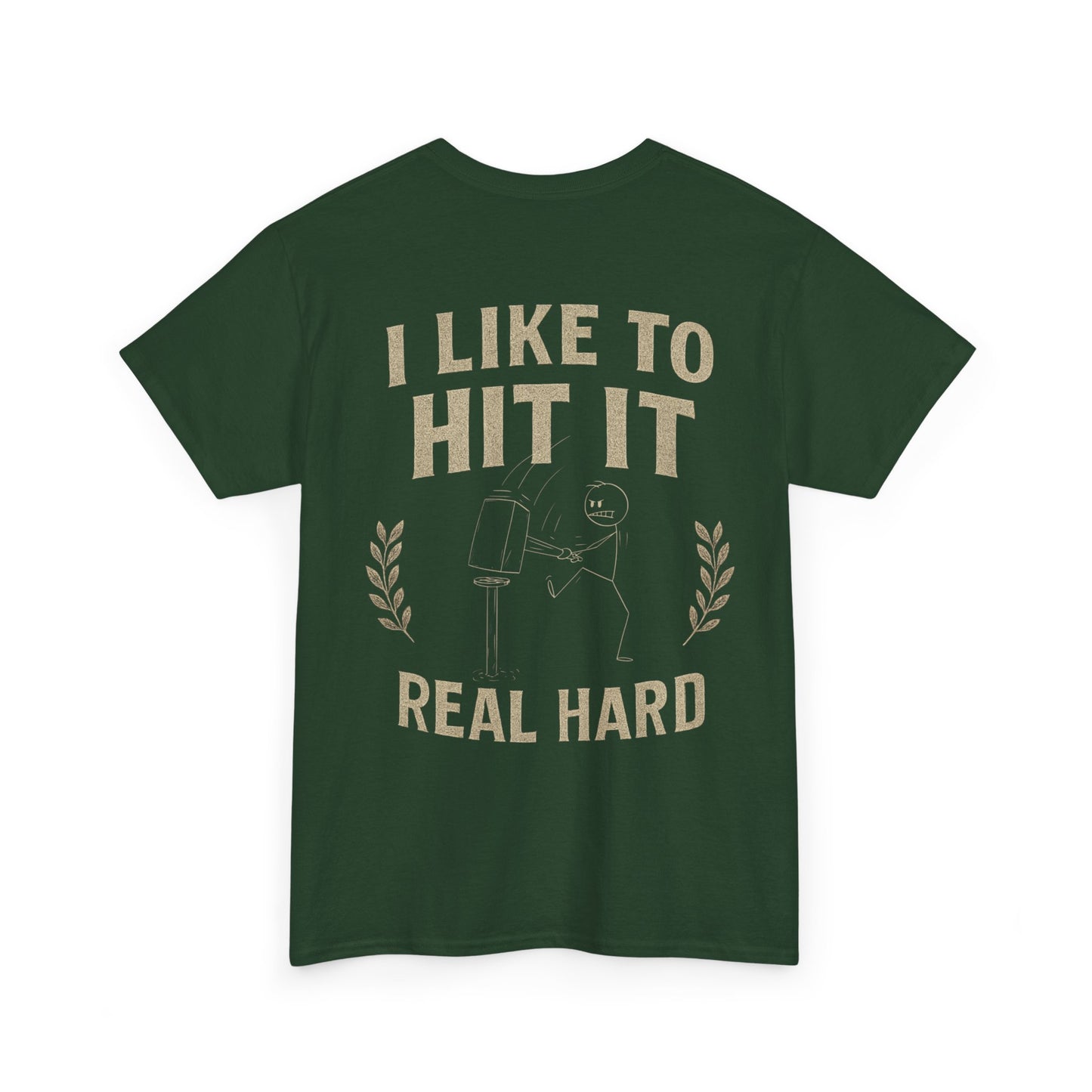 Hit it Real Hard Design