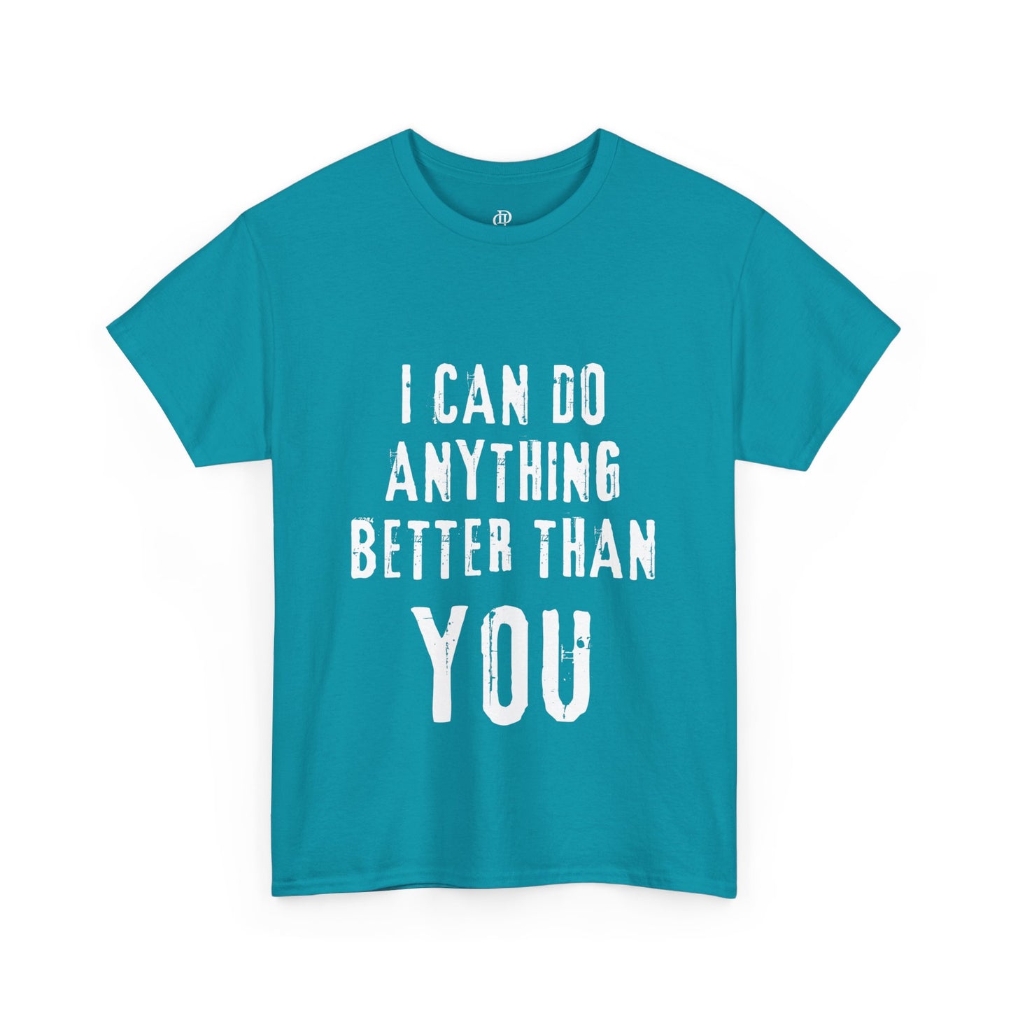 Anything you can do