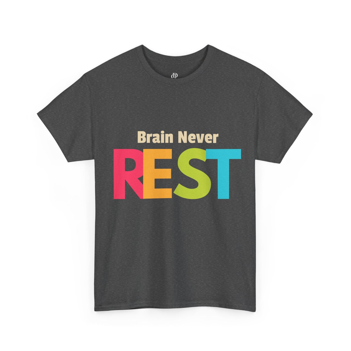 Brain Never Rest