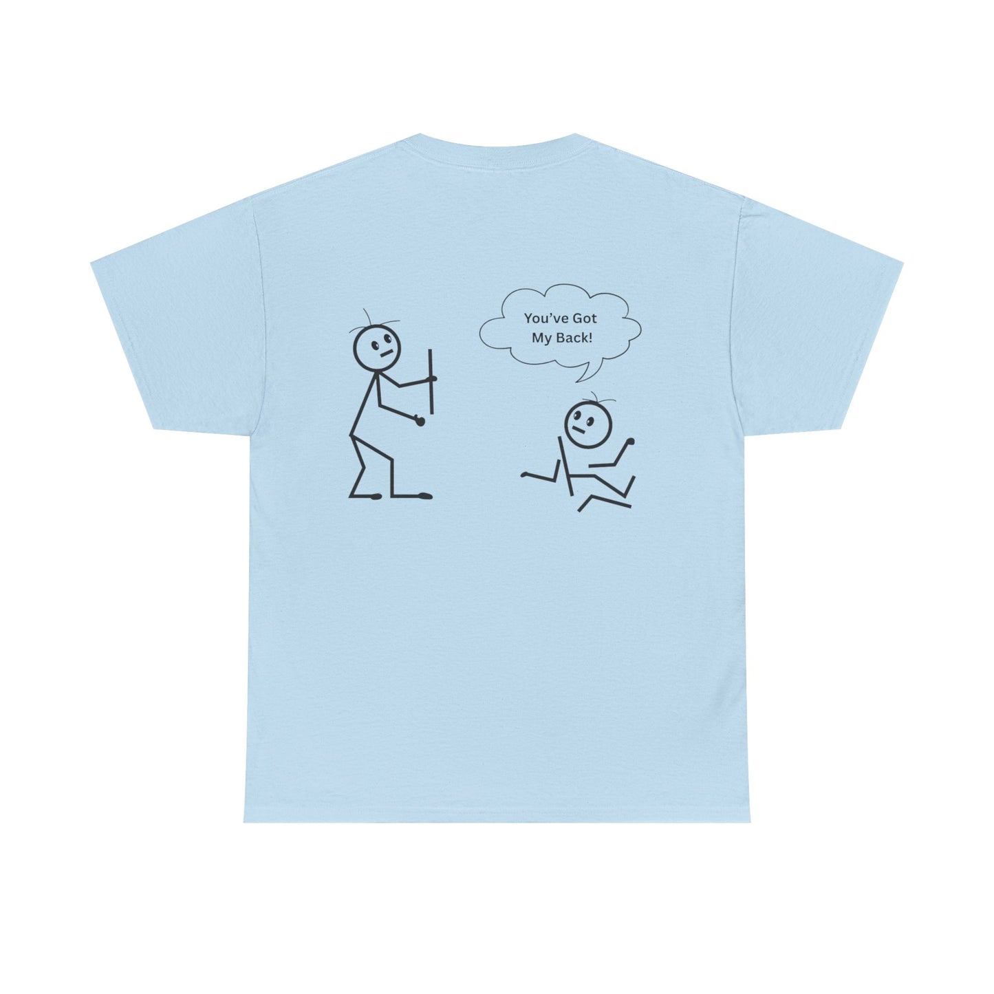 You've Got My Back Funny Humor Tee