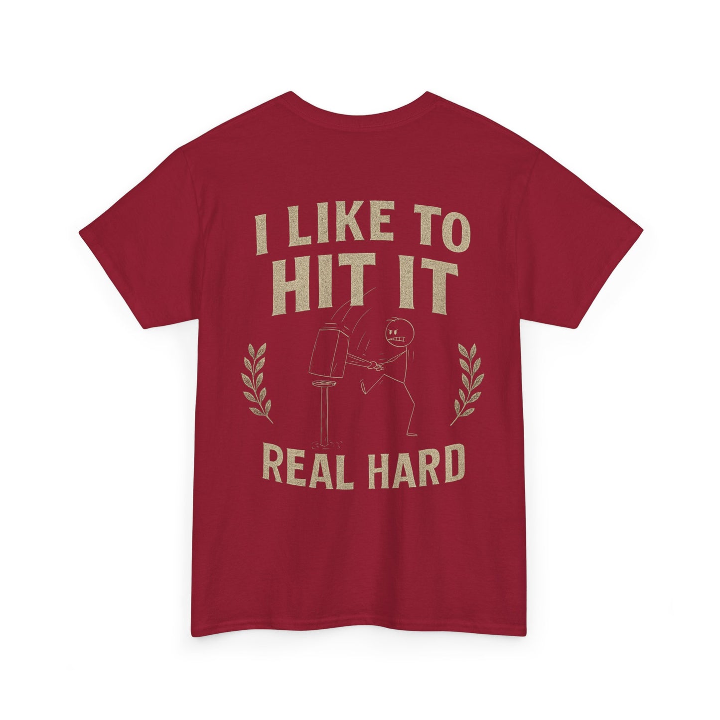Hit it Real Hard Design