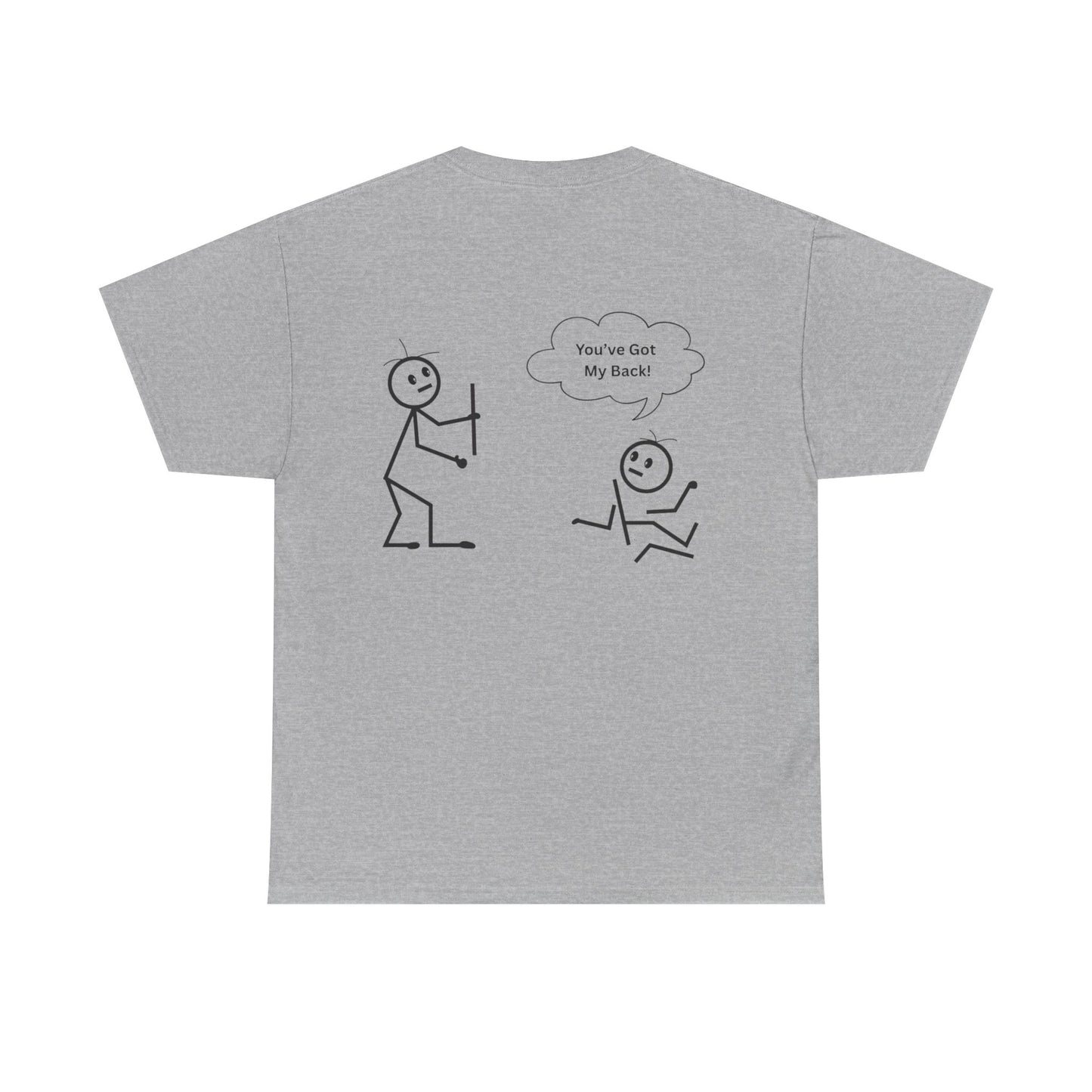 You've Got My Back Funny Humor Tee