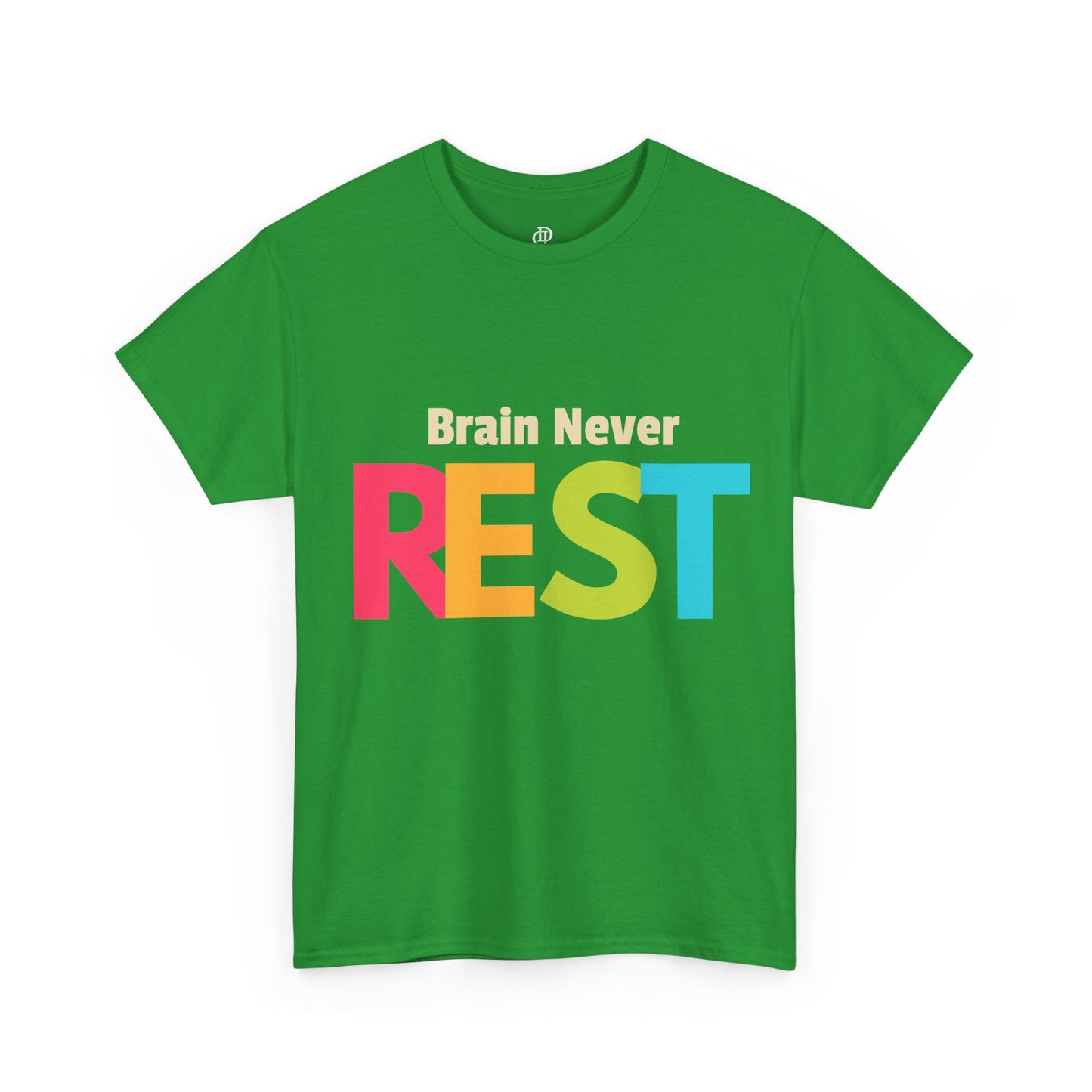 Brain Never Rest