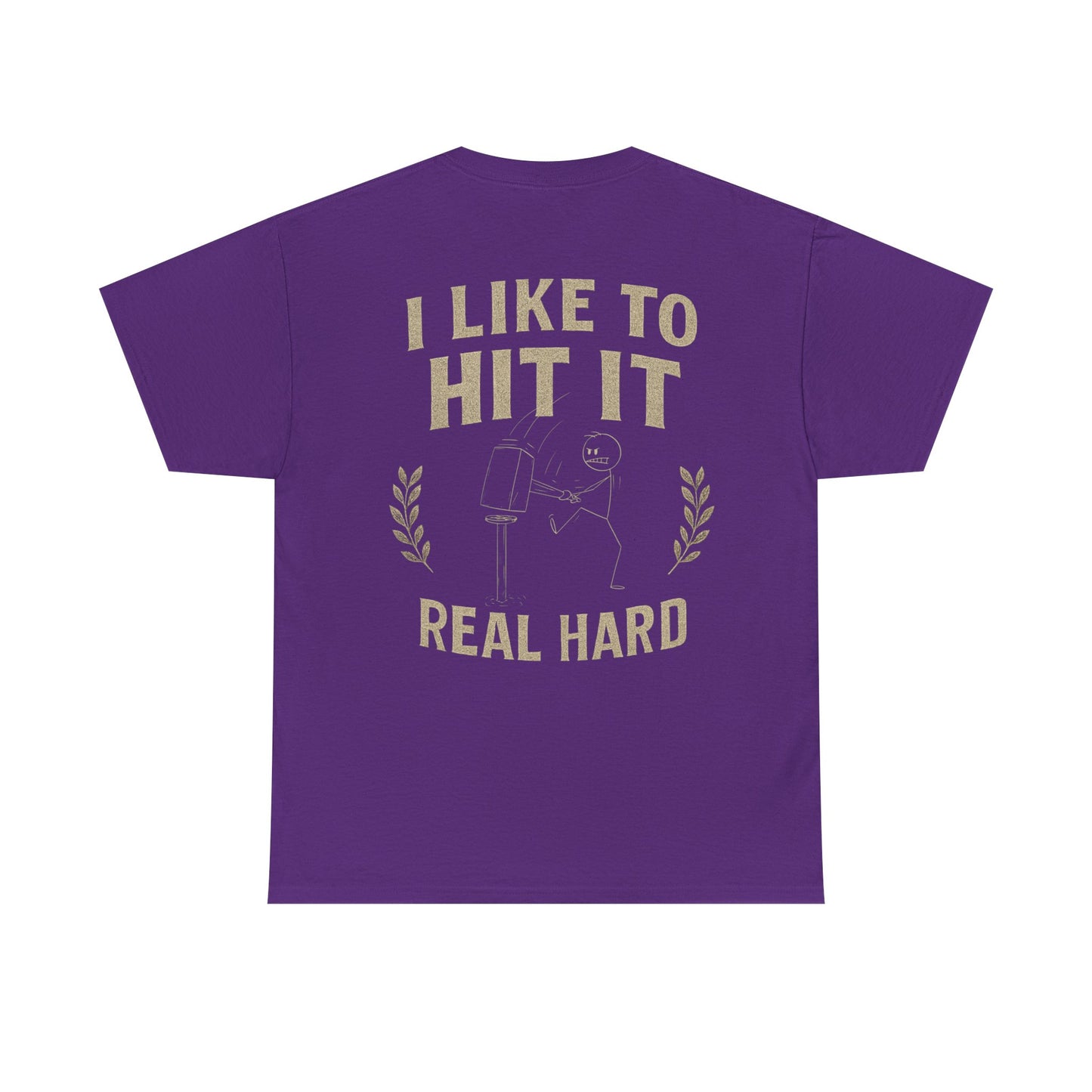 Hit it Real Hard Design