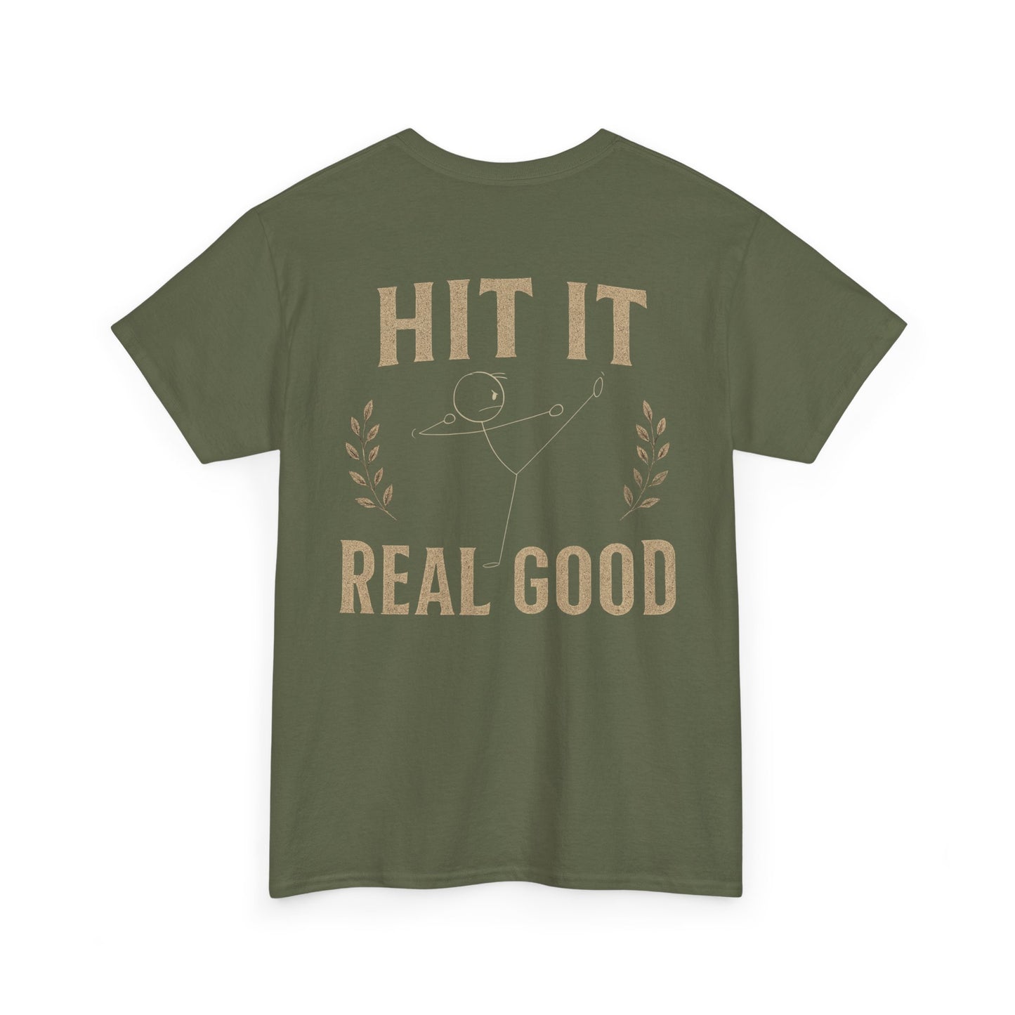 Hit it real good design