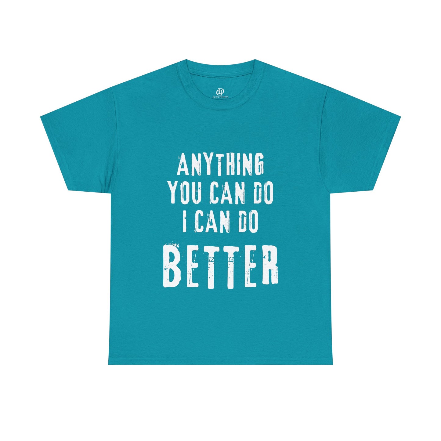 Anything you can do