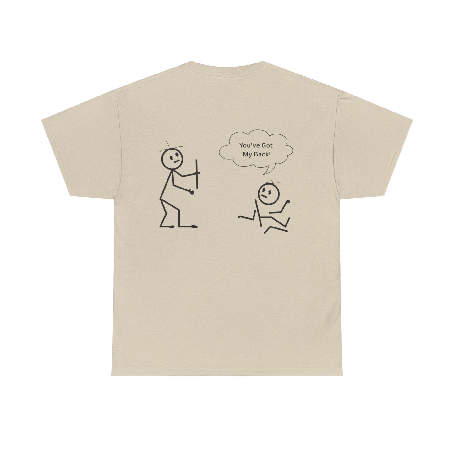 You've Got My Back Funny Humor Tee