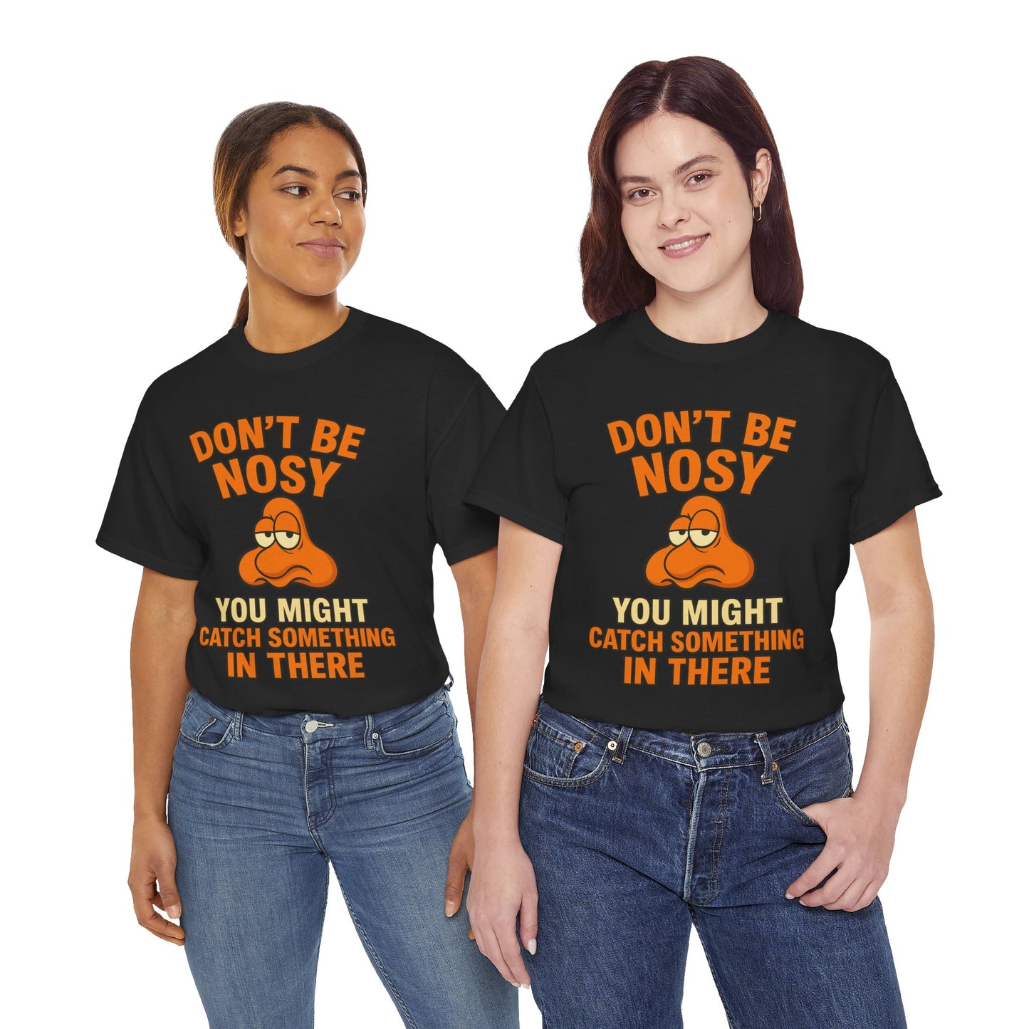 Your Nose Is In My Business