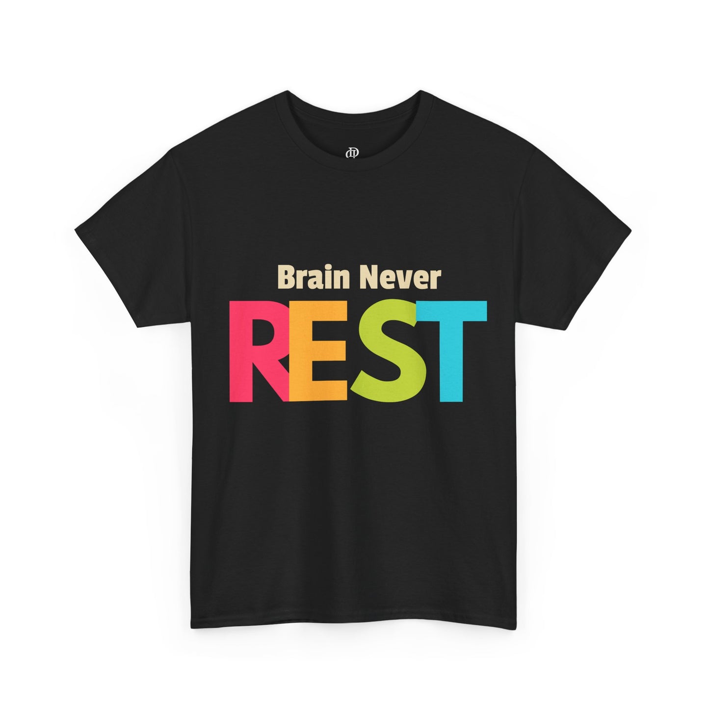Brain Never Rest