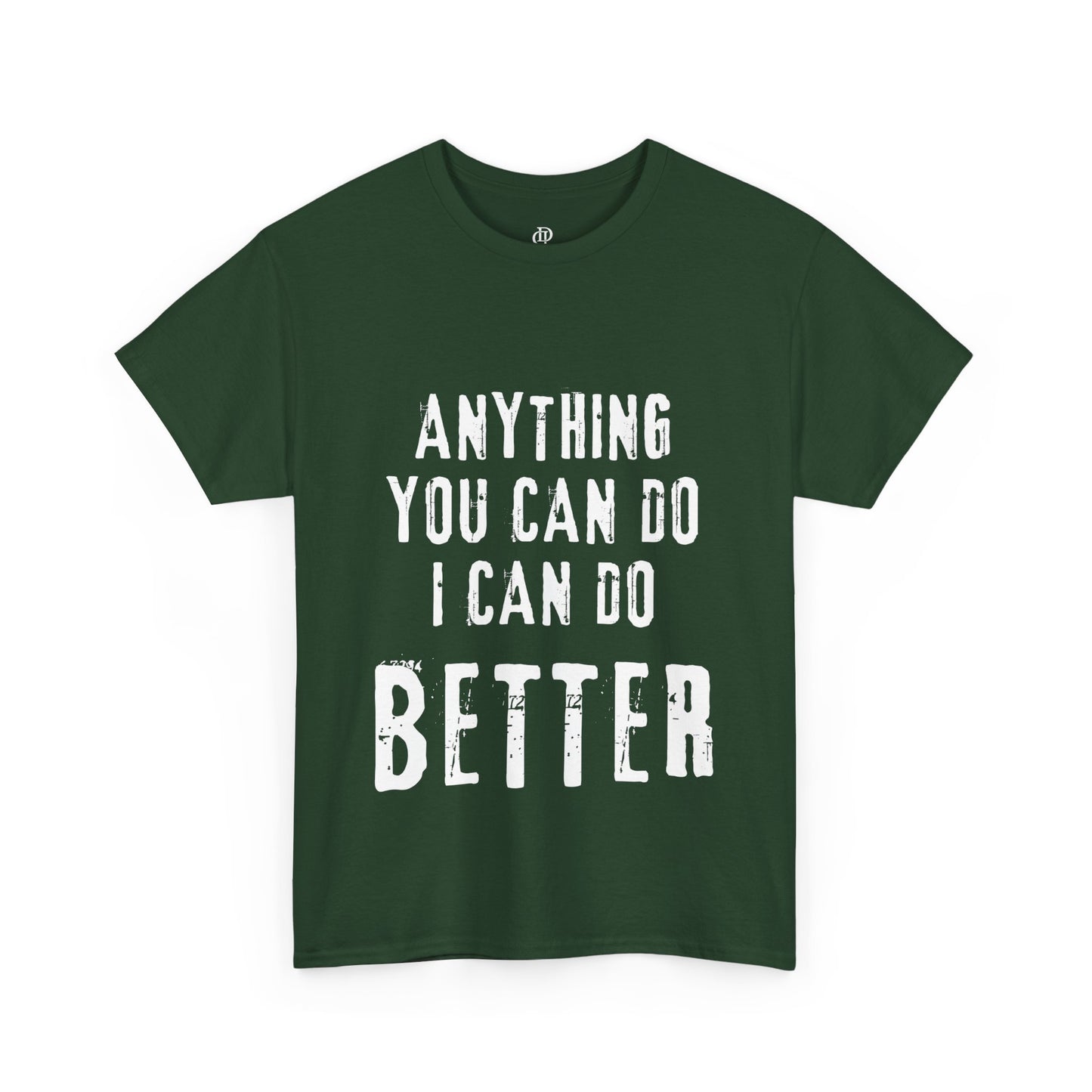 Anything you can do