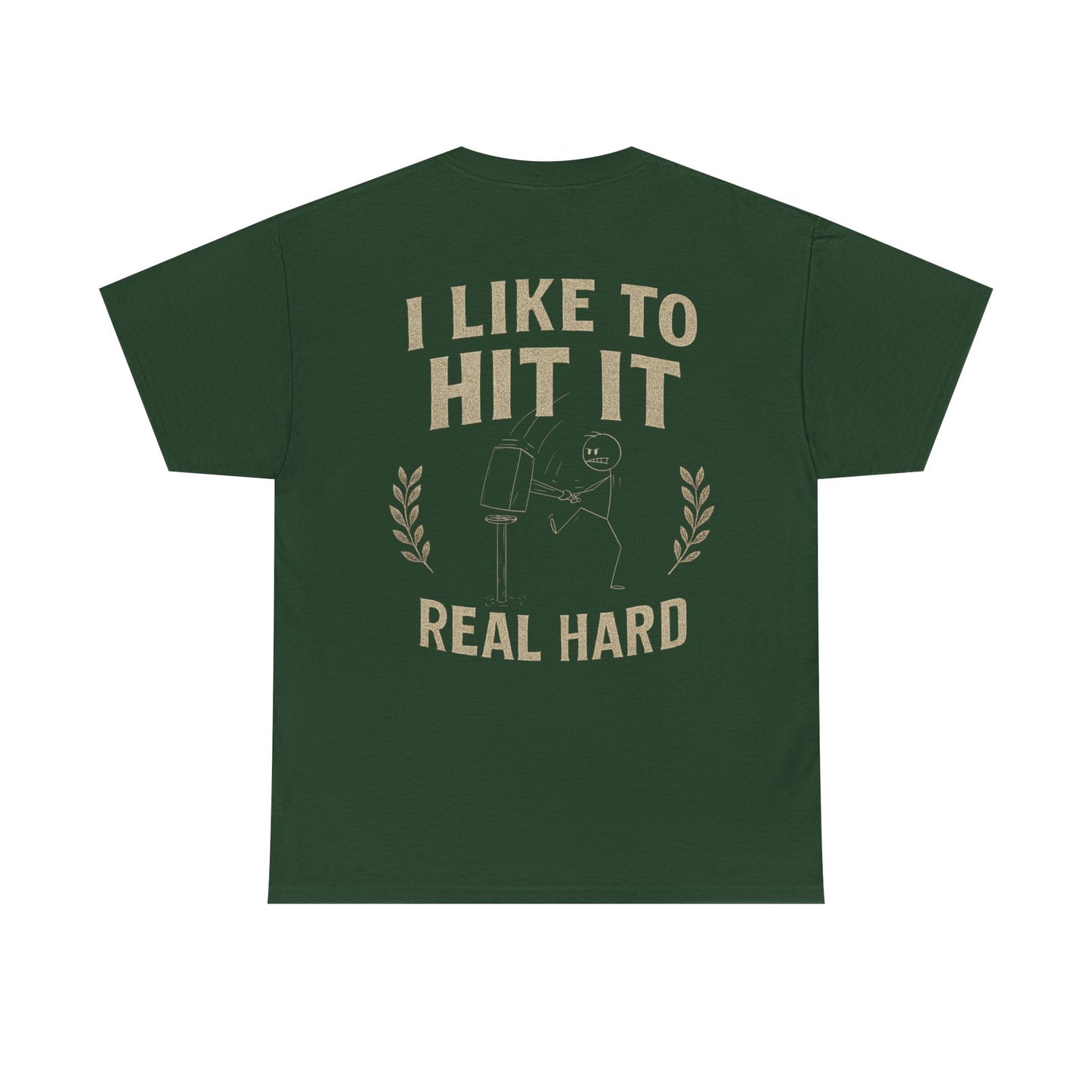 Hit it Real Hard Design