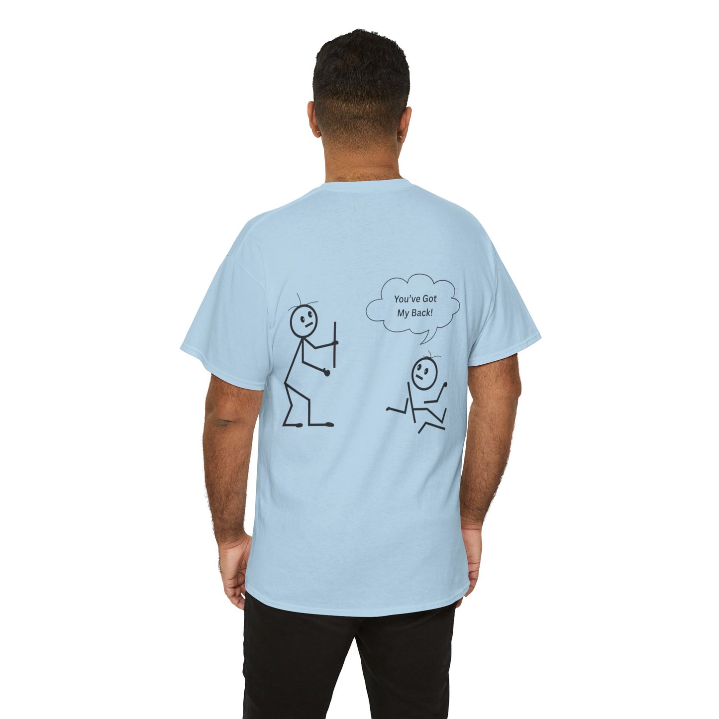 You've Got My Back Funny Humor Tee