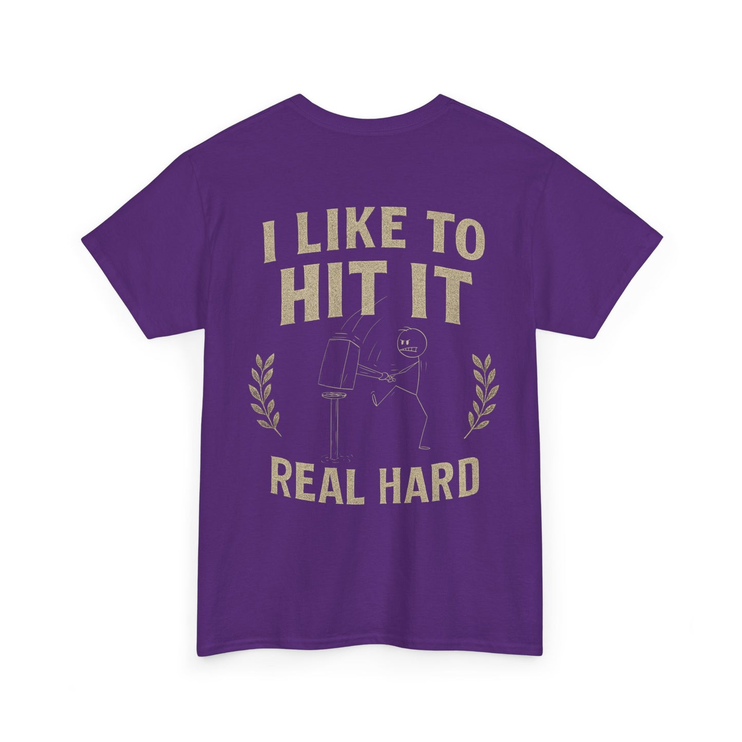 Hit it Real Hard Design