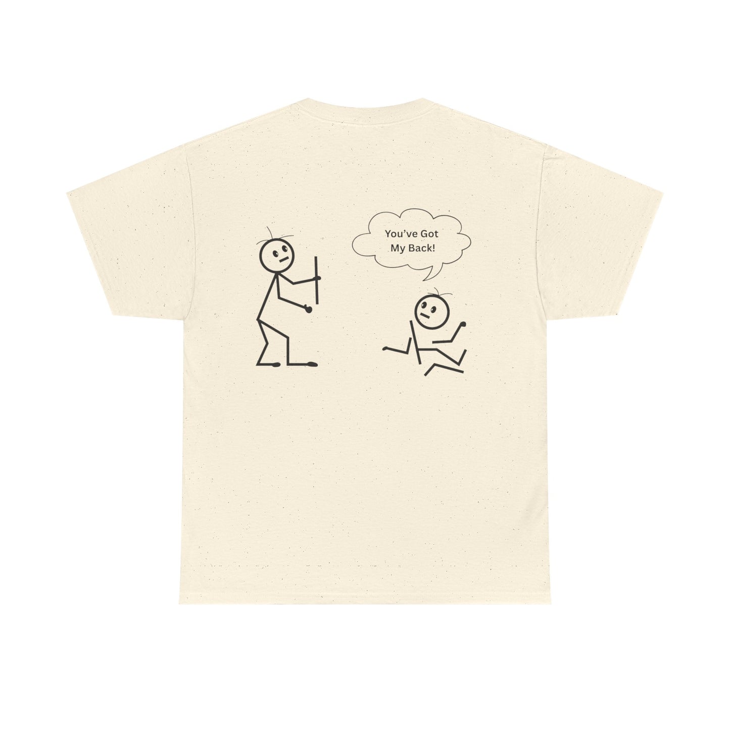 You've Got My Back Funny Humor Tee