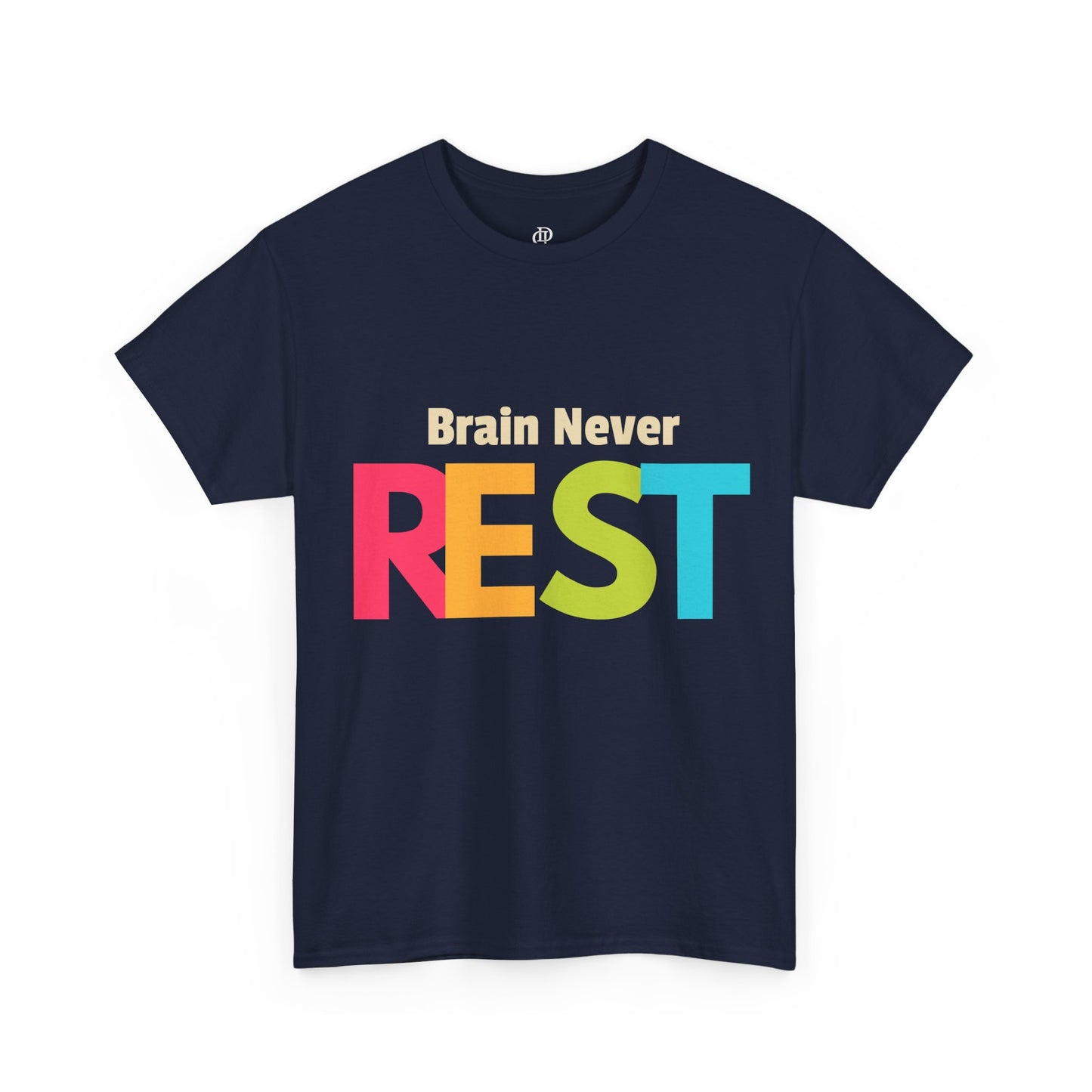 Brain Never Rest