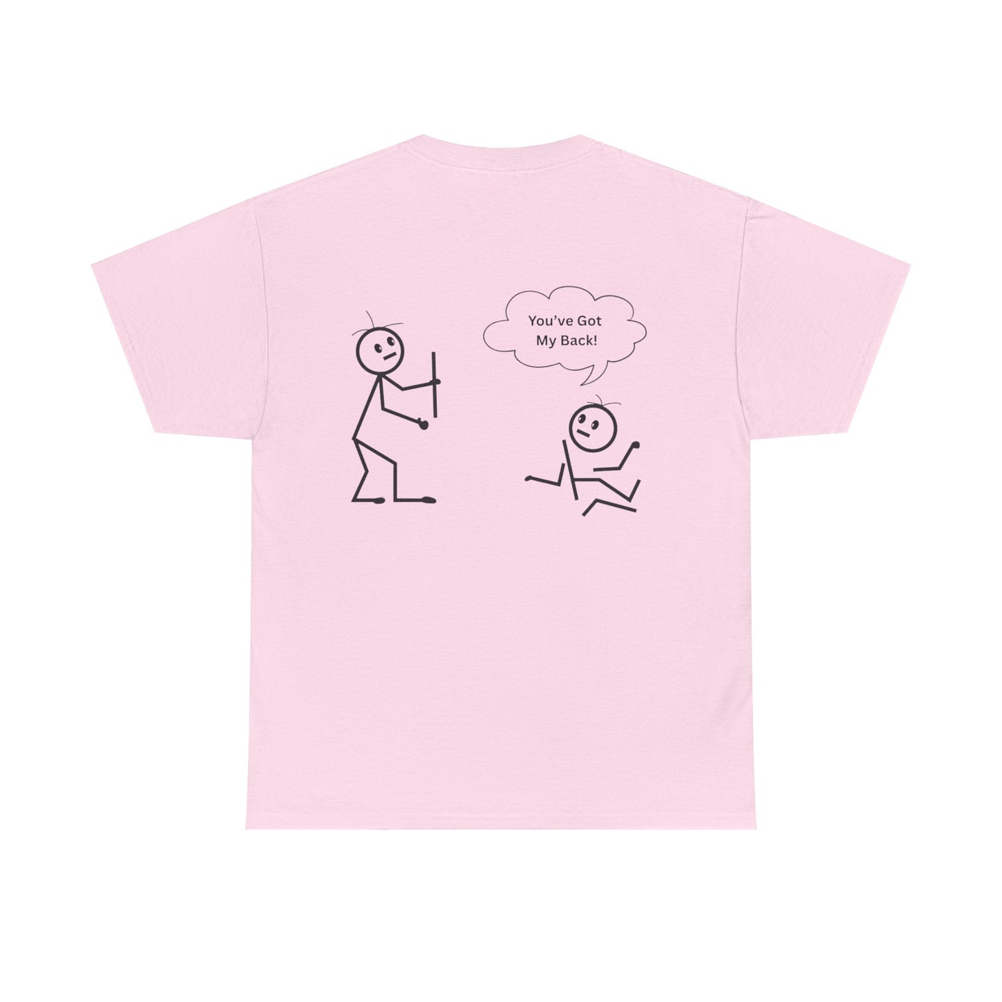 You've Got My Back Funny Humor Tee