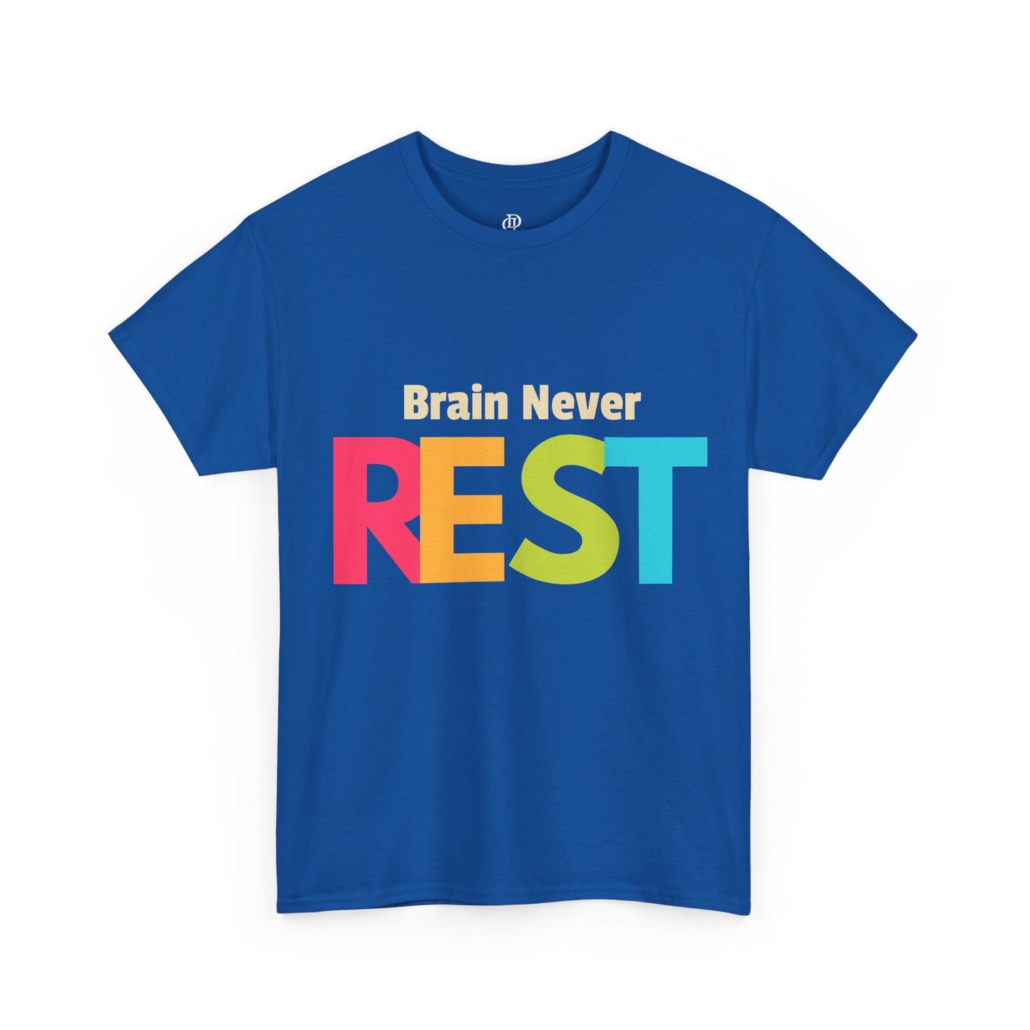 Brain Never Rest