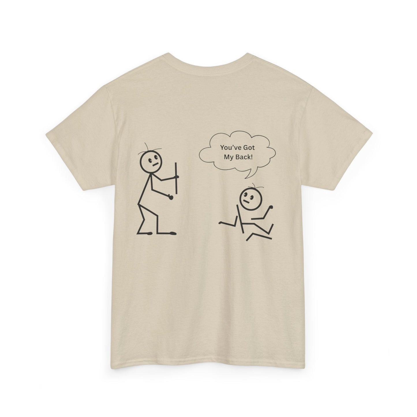You've Got My Back Funny Humor Tee