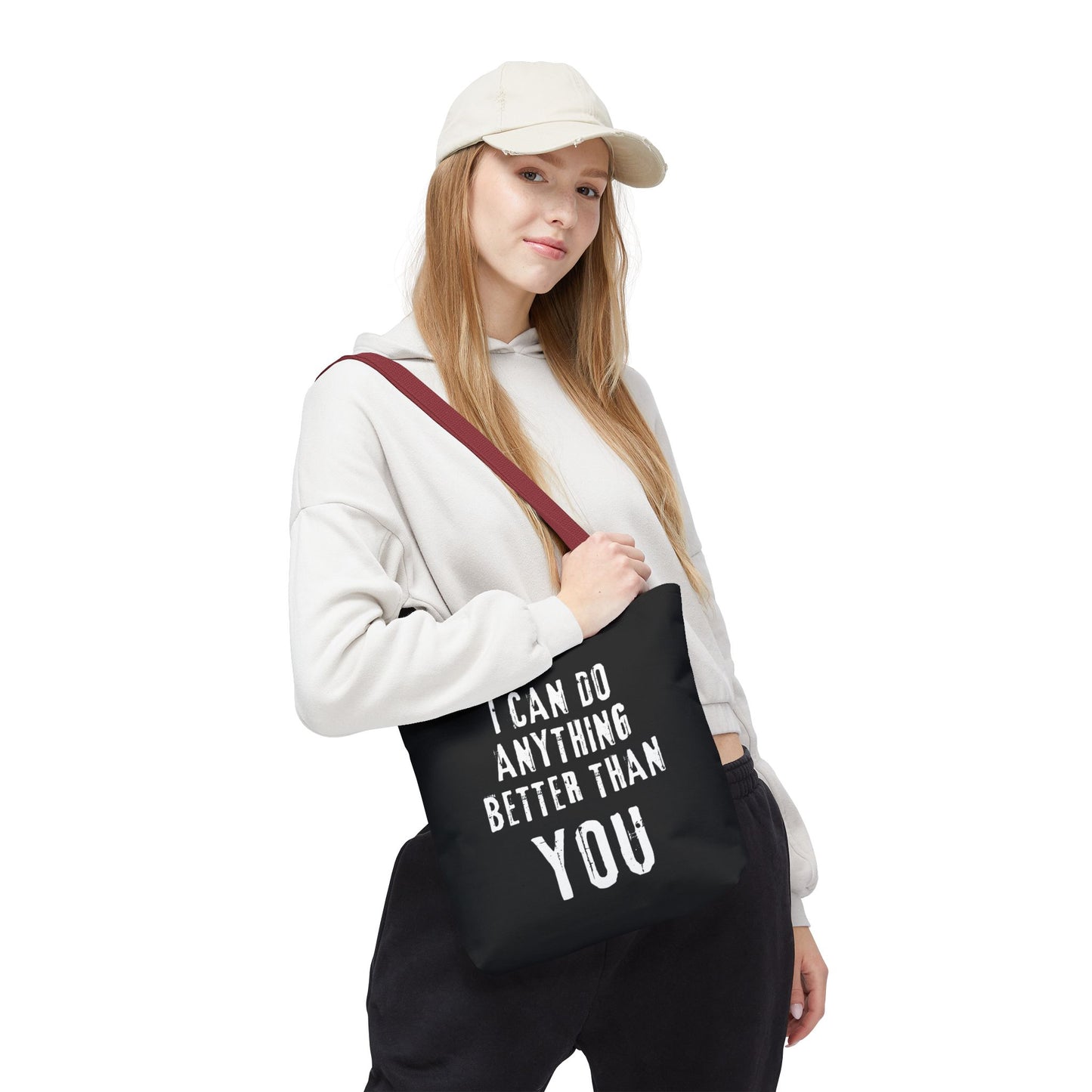 "I Can Do Anything Better Than You" Tote Bag - Perfect for Gifts and Everyday Use