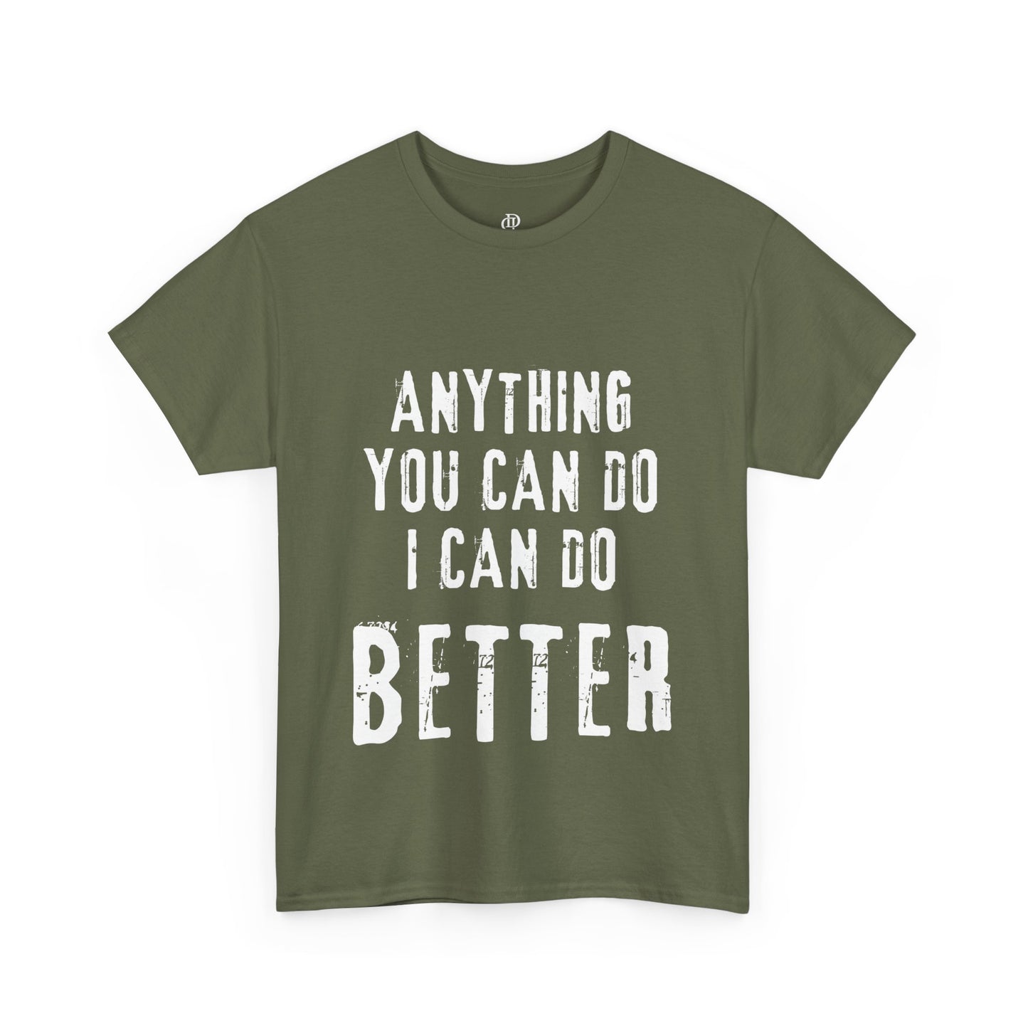 Anything you can do