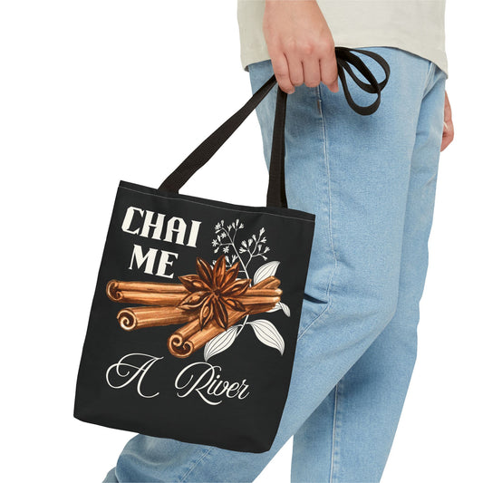 Chai me a River