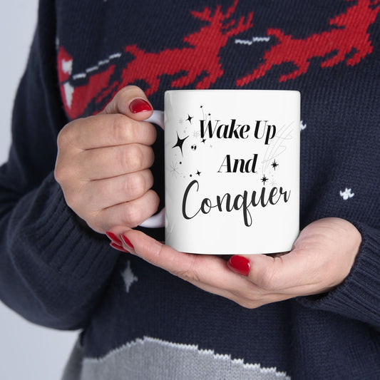 Wake up and Conquer