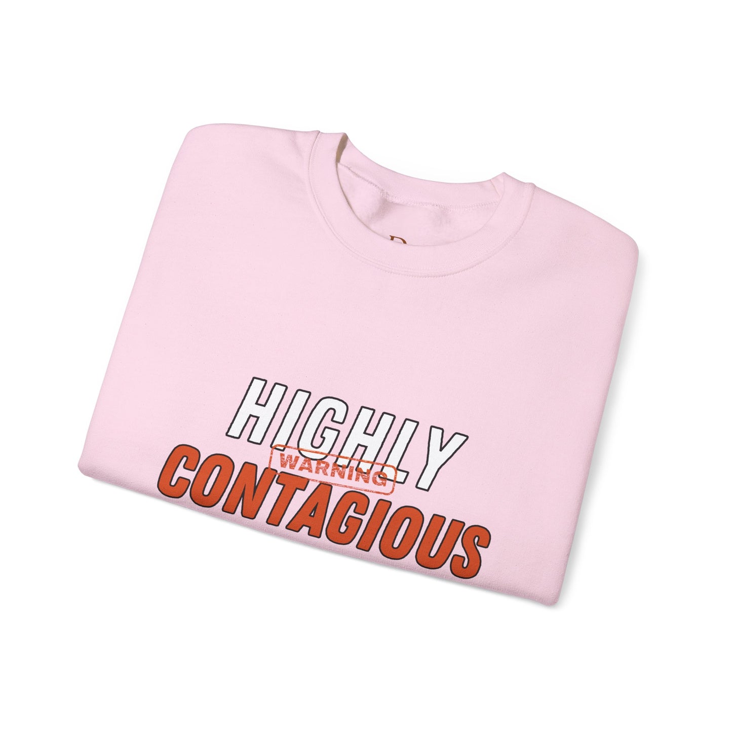 Highly Contagious Warning