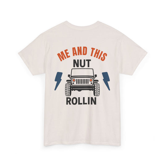 Me and this nut rollin