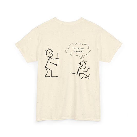 You've Got My Back  Funny Humor Tee