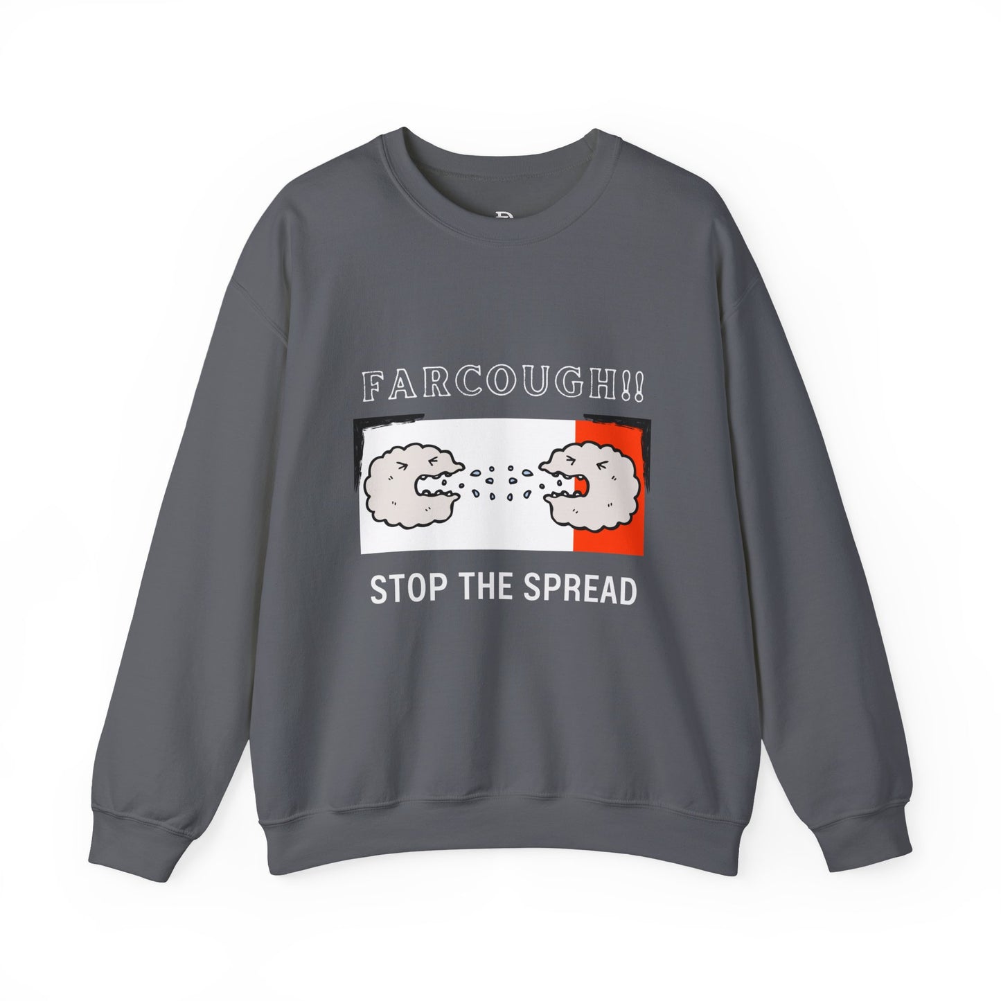 Funny Far Cough Sweatshirt