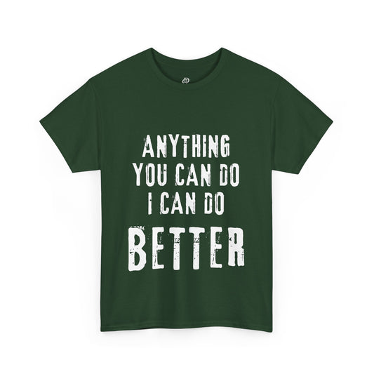 Anything you can do