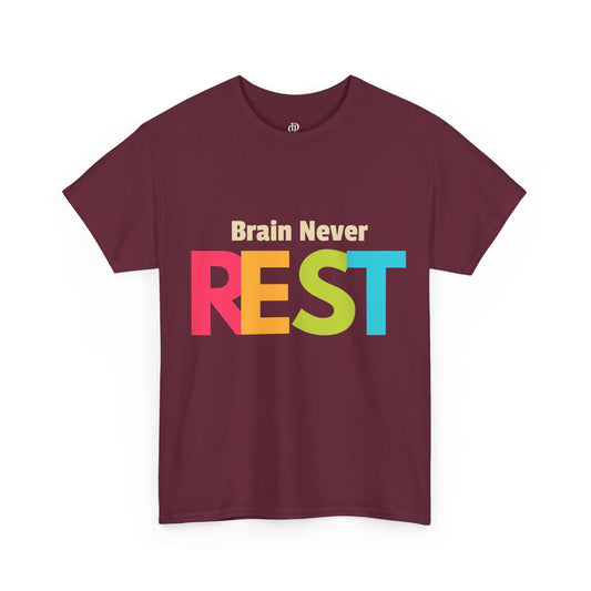 Brain Never Rest